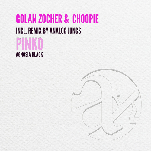 Golan Zocher & Choopie - Pinko [AGNO0090]